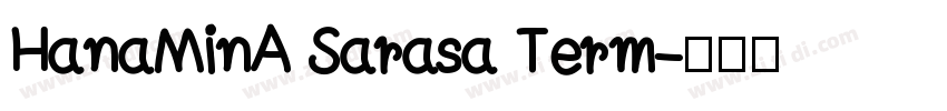 HanaMinA Sarasa Term字体转换